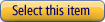 Select this Item