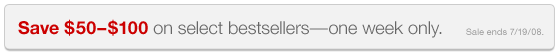 Save 50-100 dollars on select bestsellers-one week only
