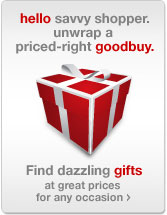 hello shopper unwrap a priced-right goodbuy.Find dazzling gifts at great prices