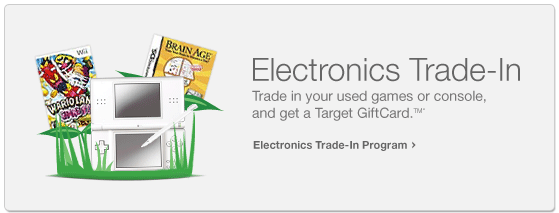 Electronics Trad-In Trade in your used games consoles and get a Target GiftCard