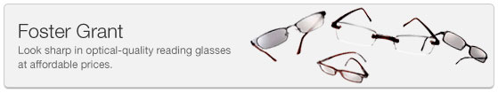 Foster Grant. Look sharp in optical-quality reading glasses at affordable prices