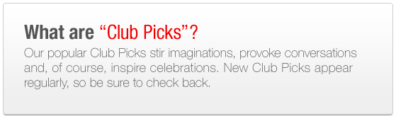 What are Club Picks. Our popular Club Picks stir imaginations provoke...