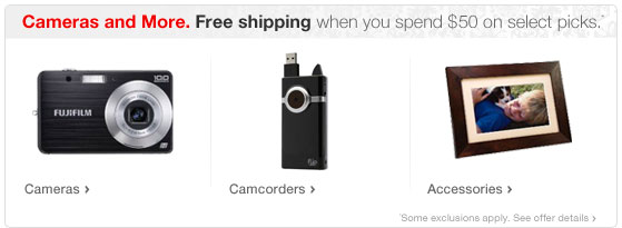 Cameras and More.Free shipping when you spend $50 on select picks