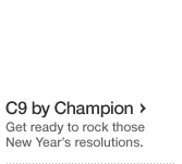 C9 by Champion. Get ready to rock those New Years resolutions