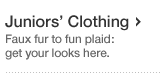 Juniors Clothing. Faux fur to fun plaid - get your looks here