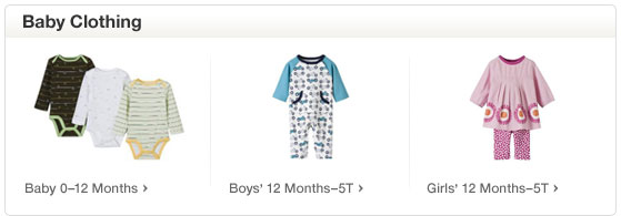 Baby Clothing. Baby 0-12 Months. Boys 12 Months-5T. Girls 12 Months-5T