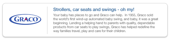 Graco helps parents with quality dependable products from carseats to swings