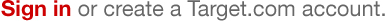 Sign in or create a Target.com account