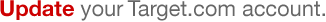 Update your Target.com account
