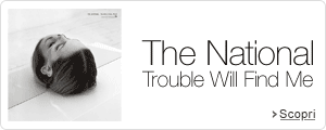 The Nationals: Trouble will find me