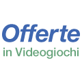 Offerte del momento in Videogiochi
