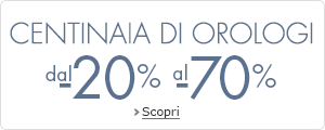 Orologi: sconti dal 20% al 70%