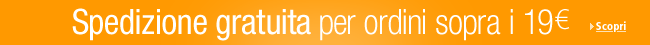 Spedizione gratuita per ordini sopra i 19 euro