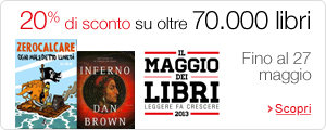 Il Maggio dei libri - Oltre 170.000 titoli al 20% di sconto. Fino al 27 Maggio