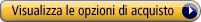 Visualizza le opzioni di acquisto
