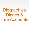 Biographies, Diaries & True Accounts