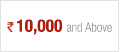Rs. 10000 & above