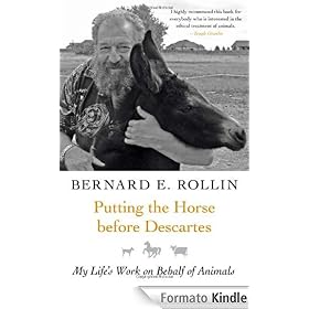 Putting the Horse before Descartes: My Life's Work on Behalf of Animals (Animals and Ethics)
